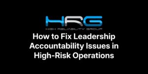 leadership accountability in high risk operations