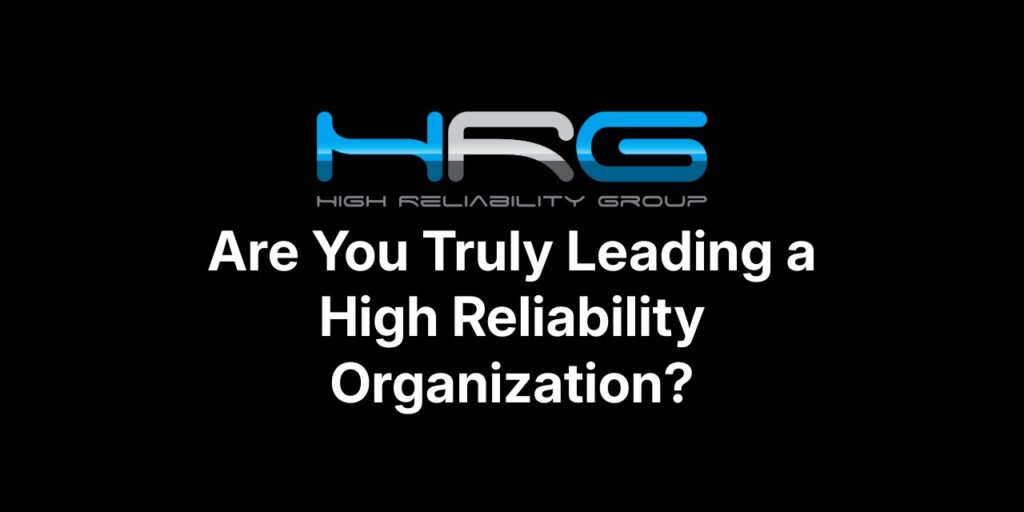 high reliability organization leadership habits